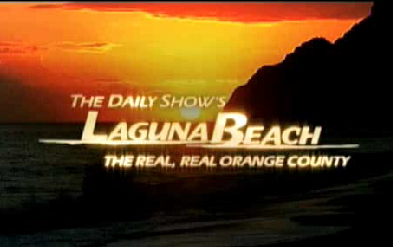 The Daily Show's Laguna Beach: The Real, Real O.C.